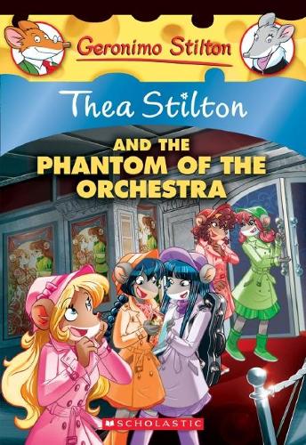 The Thea Stilton and the Phantom of the Orchestra (Thea Stilton #29)