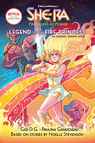 She-Ra and the Princess of Power: Legend of the Fire Princess (DreamWorks: Graphic Novel)