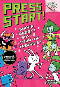 Super Rabbit Boy's Team-Up Trouble!: A Branches Book (Press Start! #10) 
