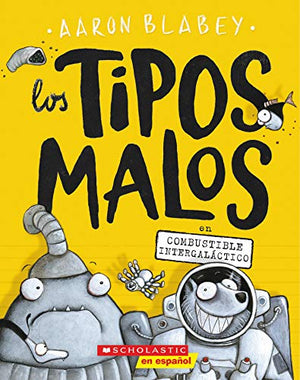 Los Tipos Malos en Combustible Intergalactico