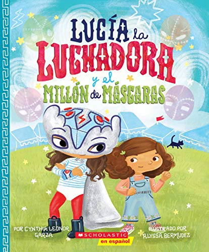 Lucia la Luchadora y el Millon de Mascaras