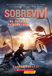 Sobreviv� El Hurac�n Katrina, 2005 (I Survived Hurricane Katrina, 2005) 