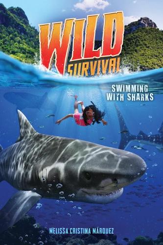 Swimming with Sharks (Wild Survival #2