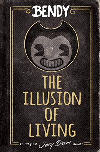 The Bendy: The Illusion of Living