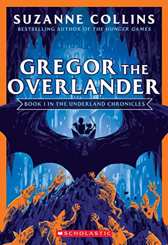 Gregor the Overlander The Underland Chronicles  New Edition