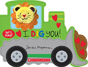 I Dig You! (a Let's Sing Board Book) 