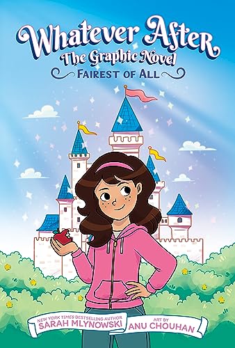 Fairest of All (Whatever After Graphic Novel #1)