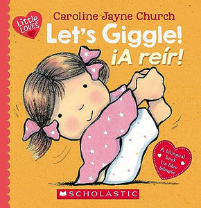 Let's Giggle! / ¡A Reír! (Scholastic Bilingual) 