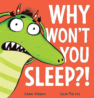 Why Won't You Sleep?!