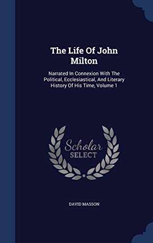 The Life Of John Milton