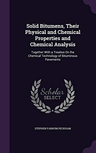 Solid Bitumens, Their Physical and Chemical Properties and Chemical Analysis