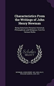 Characteristics From the Writings of John Henry Newman 