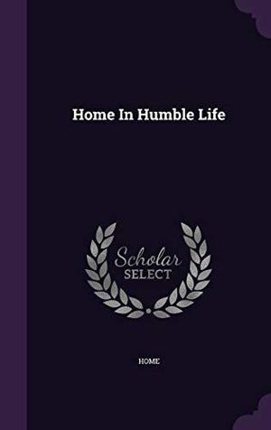 Home In Humble Life