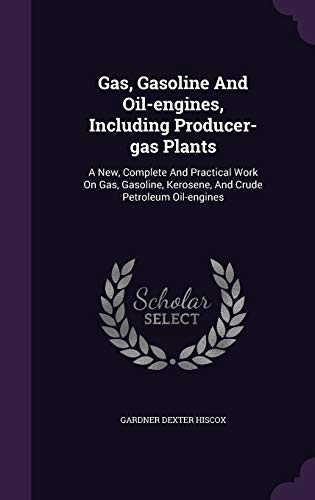 Gas, Gasoline And Oil-engines, Including Producer-gas Plants