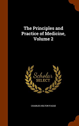 The Principles and Practice of Medicine, Volume 2