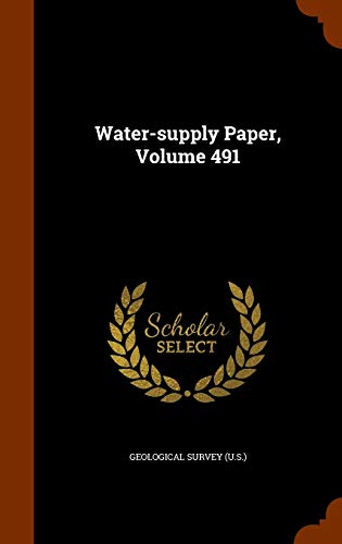 Water-supply Paper, Volume 491