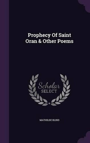 Prophecy Of Saint Oran & Other Poems
