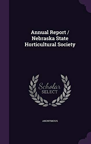 Annual Report / Nebraska State Horticultural Society