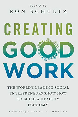 Creating Good Work
