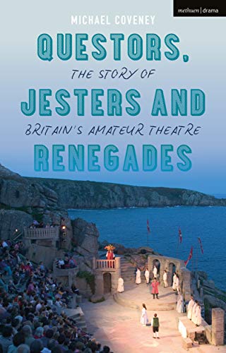 Questors, Jesters and Renegades