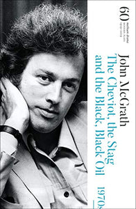 The Cheviot, the Stag and the Black, Black Oil 