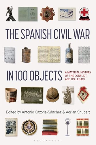 The Spanish Civil War in 100 Objects
