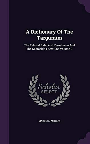 A Dictionary Of The Targumim