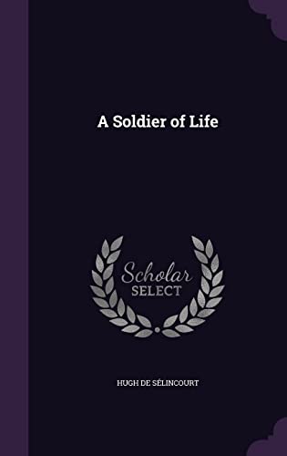 A Soldier of Life