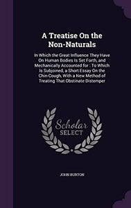A Treatise On the Non-Naturals 