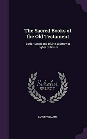 The Sacred Books of the Old Testament
