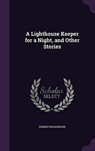 A Lighthouse Keeper for a Night, and Other Stories 