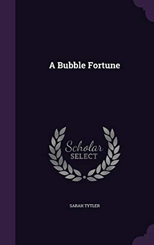 A Bubble Fortune