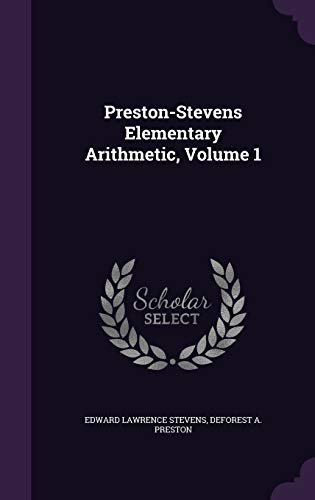 Preston-Stevens Elementary Arithmetic, Volume 1