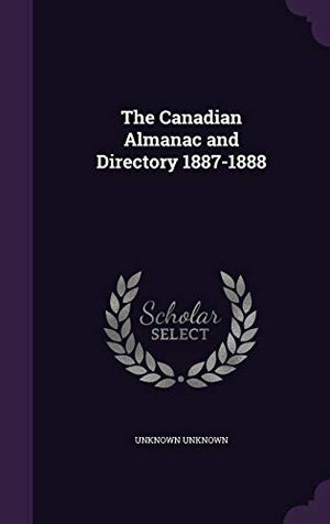 The Canadian Almanac and Directory 1887-1888