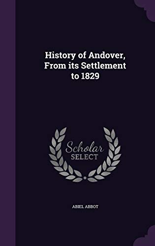 History of Andover, From its Settlement to 1829