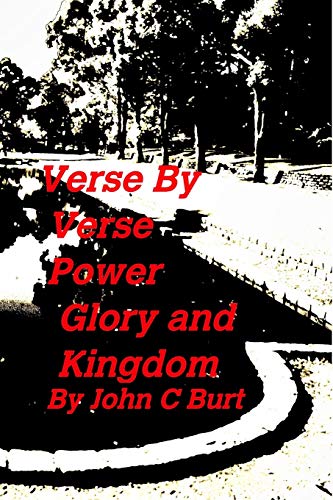 Verse By Verse - Power, Glory and Kingdom