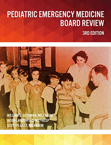 Pediatric Emergency Medicine Board Review