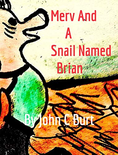Merv and A Snail Named Brian