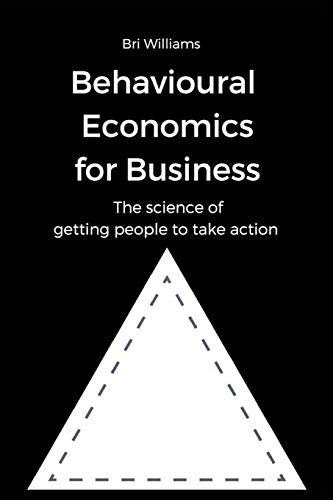 Behavioural Economics for Business