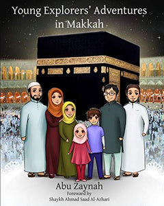 Young Explorers' Adventures in Makkah 