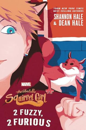 The Unbeatable Squirrel Girl: 2 Fuzzy, 2 Furious