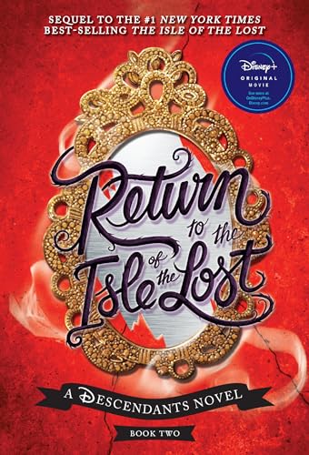 Return to the Isle of the Lost-A Descendants Novel, Book 2