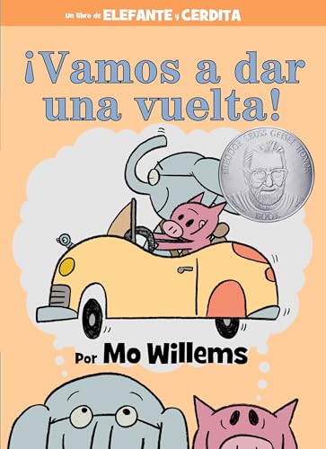!Vamos a Dar Una Vuelta! (an Elephant and Piggie Book, Spanish Edition)