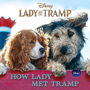 Lady and the Tramp: How Lady Met Tramp 