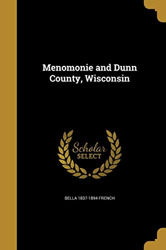 Menomonie and Dunn County, Wisconsin