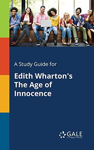 A Study Guide for Edith Wharton's The Age of Innocence