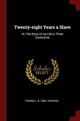 Twenty-eight Years a Slave