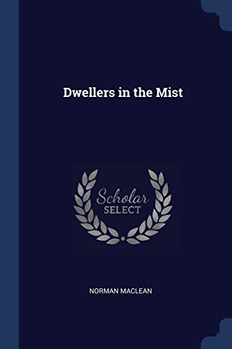 Dwellers in the Mist