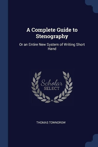 A Complete Guide to Stenography