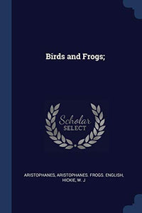 Birds and Frogs; 